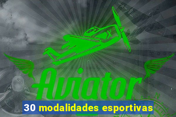 30 modalidades esportivas